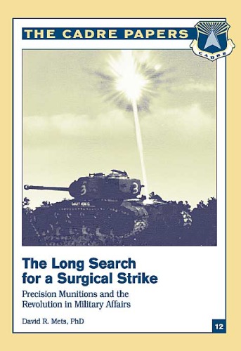 The Long Search for a Surgical Strike