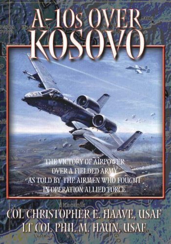 A-10s Over Kosovo