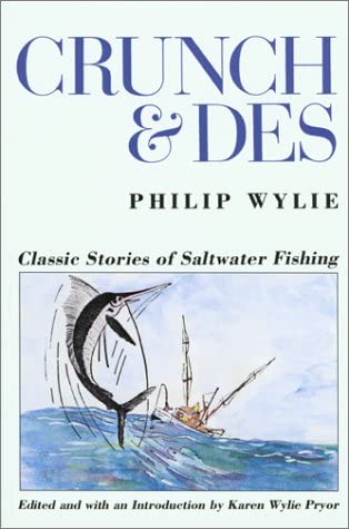 Crunch &amp; Des: Classic Stories of Saltwater Fishing