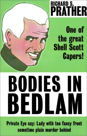 Bodies in Bedlam (Shell Scott Detective)