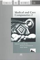 Medical and Care Compunetics 2