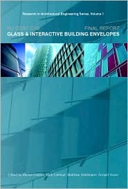 EU COST C13 Glass and Interactive Building Envelopes - Final Report