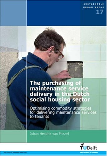 The Purchasing of Maintenance Service Delivery in the Dutch Social Housing Sector