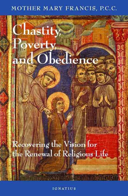 Chastity, Poverty and Obedience