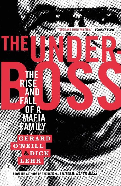 The Underboss: The Rise and Fall of a Mafia Family