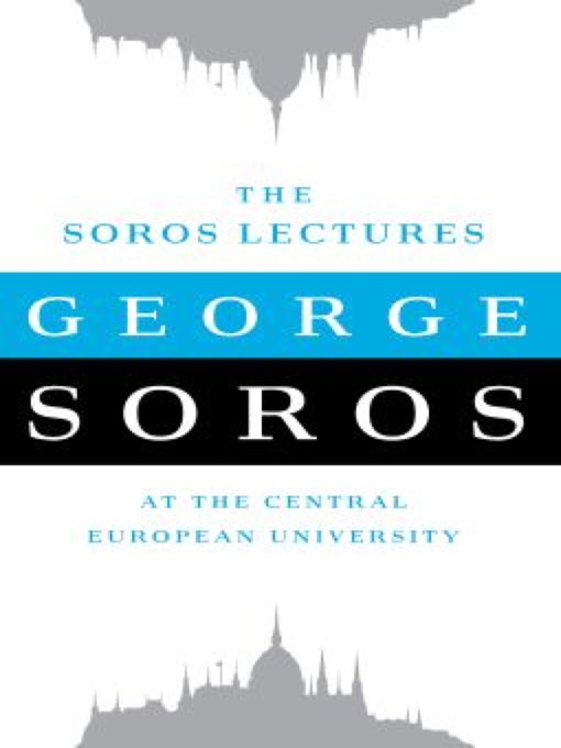 The Soros Lectures