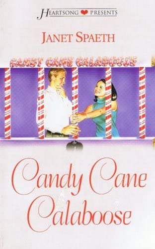 The Candy Cane Calaboose (Heartsong Presents #458)