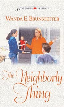 The Neighborly Thing (Heartsong Presents #517)