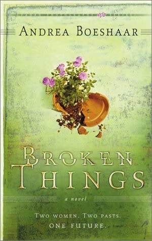 Broken Things: Two Women. Two Pasts. One Future