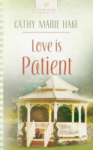 Love is Patient (Heartsong Presents #545)