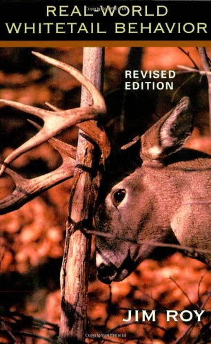 Real World Whitetail Behavior, Revised Edition