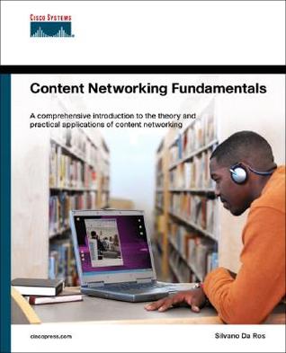 Content Networking Fundamentals