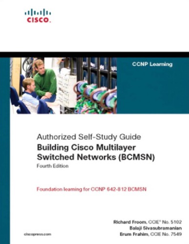 Building Cisco Multilayer Switched Networks (Bcmsn) (Authorized Self-Study Guide)