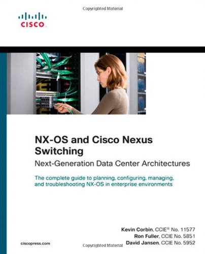 NX-OS and Cisco Nexus Switching