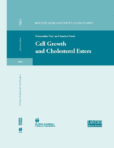 Cell Growth and Cholesterol Esters (Molecular Biology Intelligence Unit (Unnumbered).)