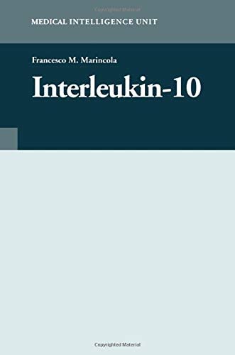 Interleukin-10 (Medical Intelligence Unit (Unnumbered))