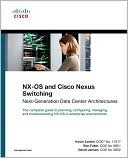 Nx-OS and Cisco Nexus Switching