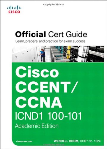 Ccent/Ccna Icnd1 100-101 Official Cert Guide