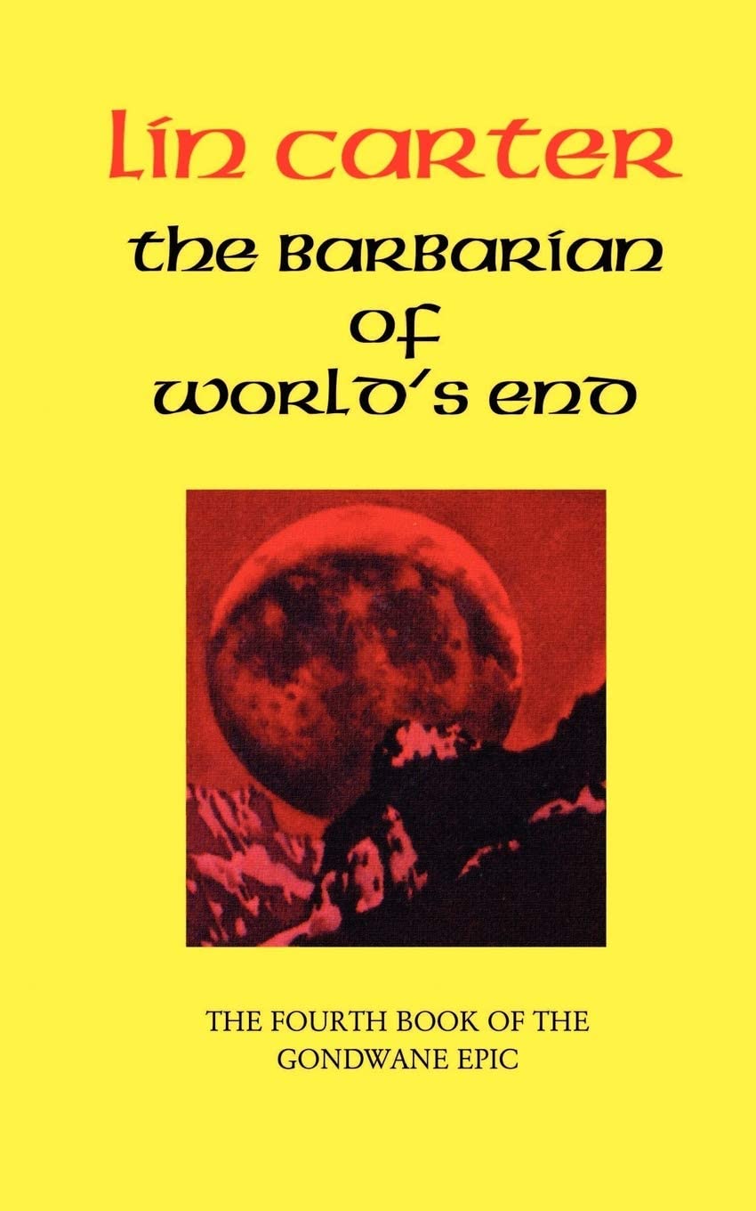 The Barbarian of World's End (Gondwane Epic)