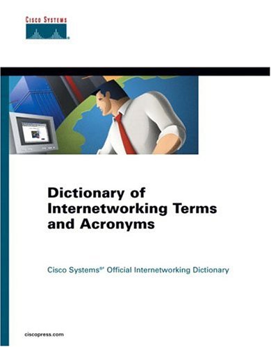 Dictionary of Internetworking Terms and Acronyms