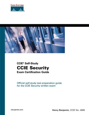 CCIE Security Exam Certification Guide (CCIE Self-Study) [With CDROM]