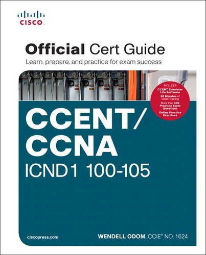 CCENT/CCNA ICND 1 100-105 Official Cert Guide