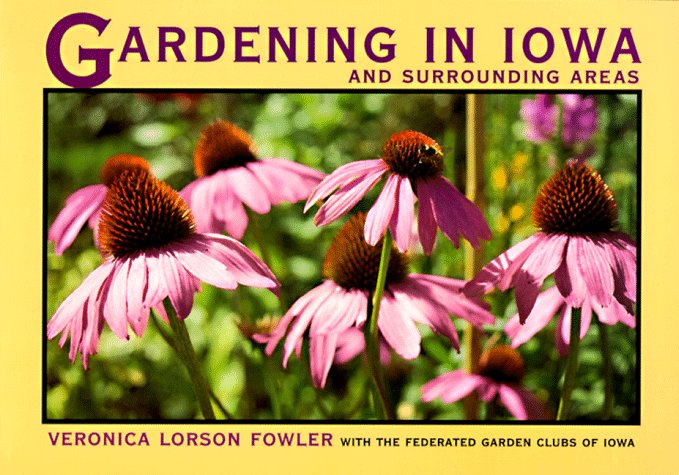 Gardening in Iowa and surrounding areas