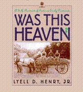 Was this heaven? : a self-portrait of Iowa on early postcards : a selection of postcards from the David A. Wilson collection