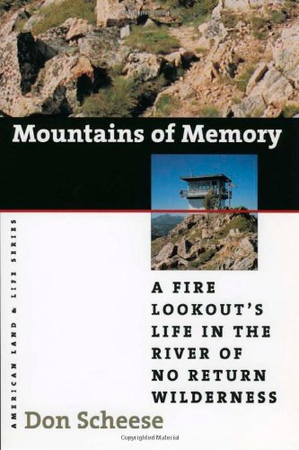 Mountains of memory : a fire lookout's life in the river of no return wilderness