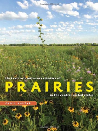 The Ecology and Management of Prairies in the Central United States