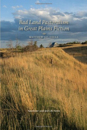 Bad Land Pastoralism in Great Plains Fiction