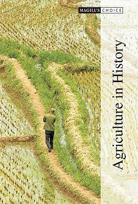 Agriculture In History (Magill's Choice)