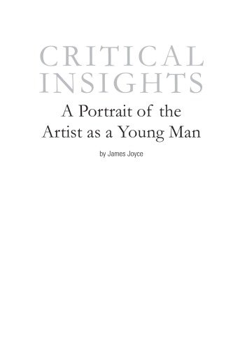 Critical Insights: A Portrait of the Artist as a Young Man