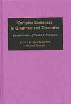 Complex Sentences in Grammar and Discourse