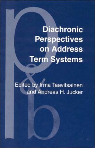 Diachronic Perspectives On Address Term Systems