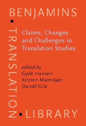 Claims, Changes, and Challenges in Translation Studies