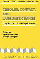 Creoles, Contact, and Language Change