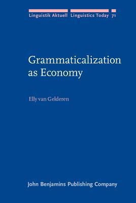 Grammaticalization as Economy