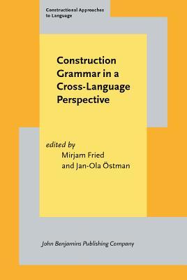 Construction Grammar in a Cross-Language Perspective