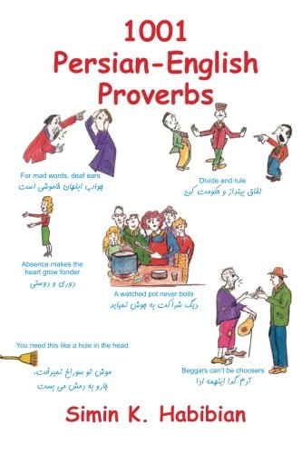 1001 Persian-English Proverbs (English and Farsi Edition)