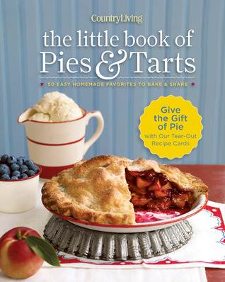 Country Living The Little Book of Pies  Tarts