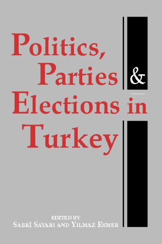 Politics, Parties, and Elections in Turkey