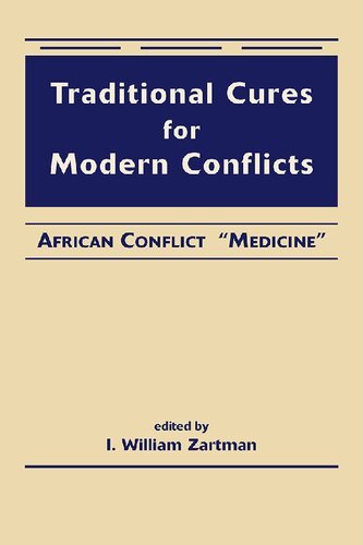 Traditional Cures for Modern Conflicts African Conflict “Medicine