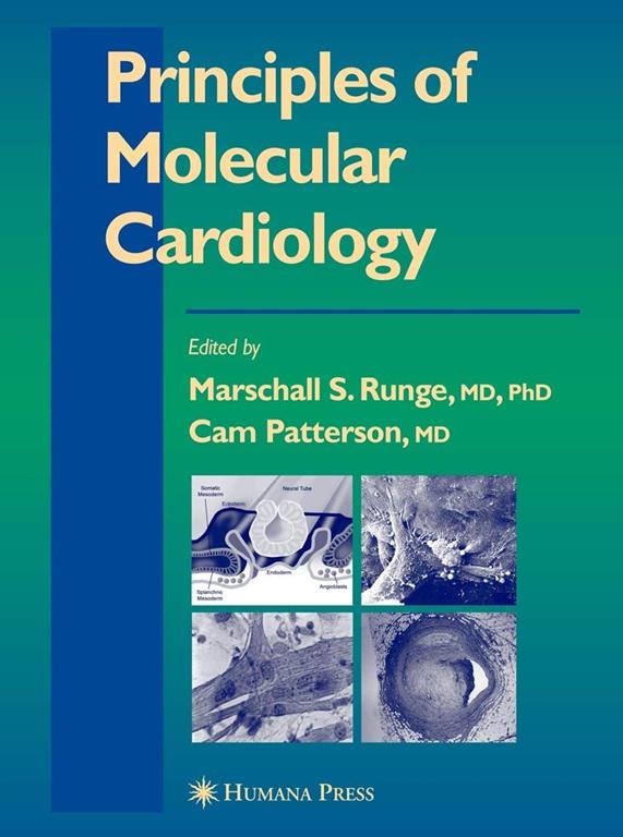 Principles Of Molecular Cardiology (Contemporary Cardiology)