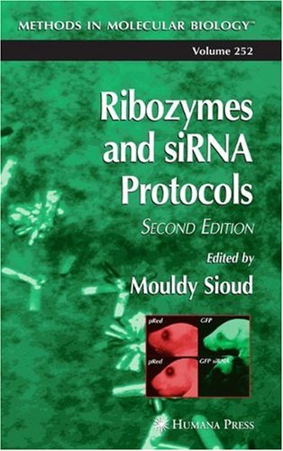 Ribozymes and siRNA protocols (Methods in Molecular Biology)