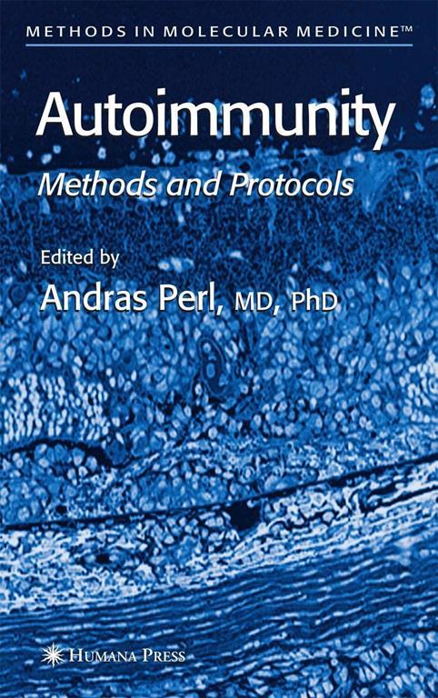 Autoimmunity: Methods and Protocols (Methods in Molecular Medicine)