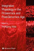 Integrative Physiology in the Proteomics and Post-Genomics Age