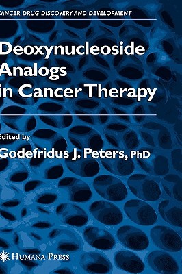 Deoxynucleoside Analogs in Cancer Therapy