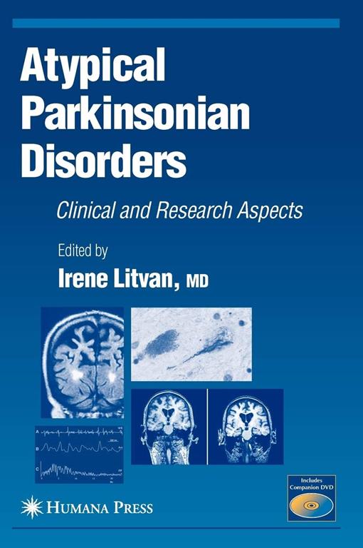 Atypical Parkinsonian Disorders: Clinical and Research Aspects (Current Clinical Neurology)