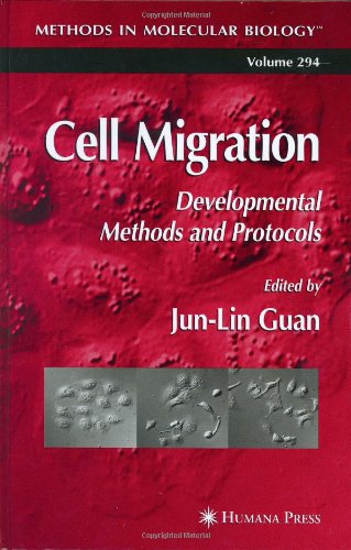 Cell Migration: Developmental Methods and Protocols (Methods in Molecular Biology, 294)